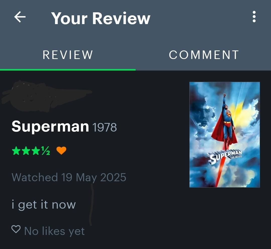 3 1/2 Star Superman 1978 Review Stating: 'i get it now'